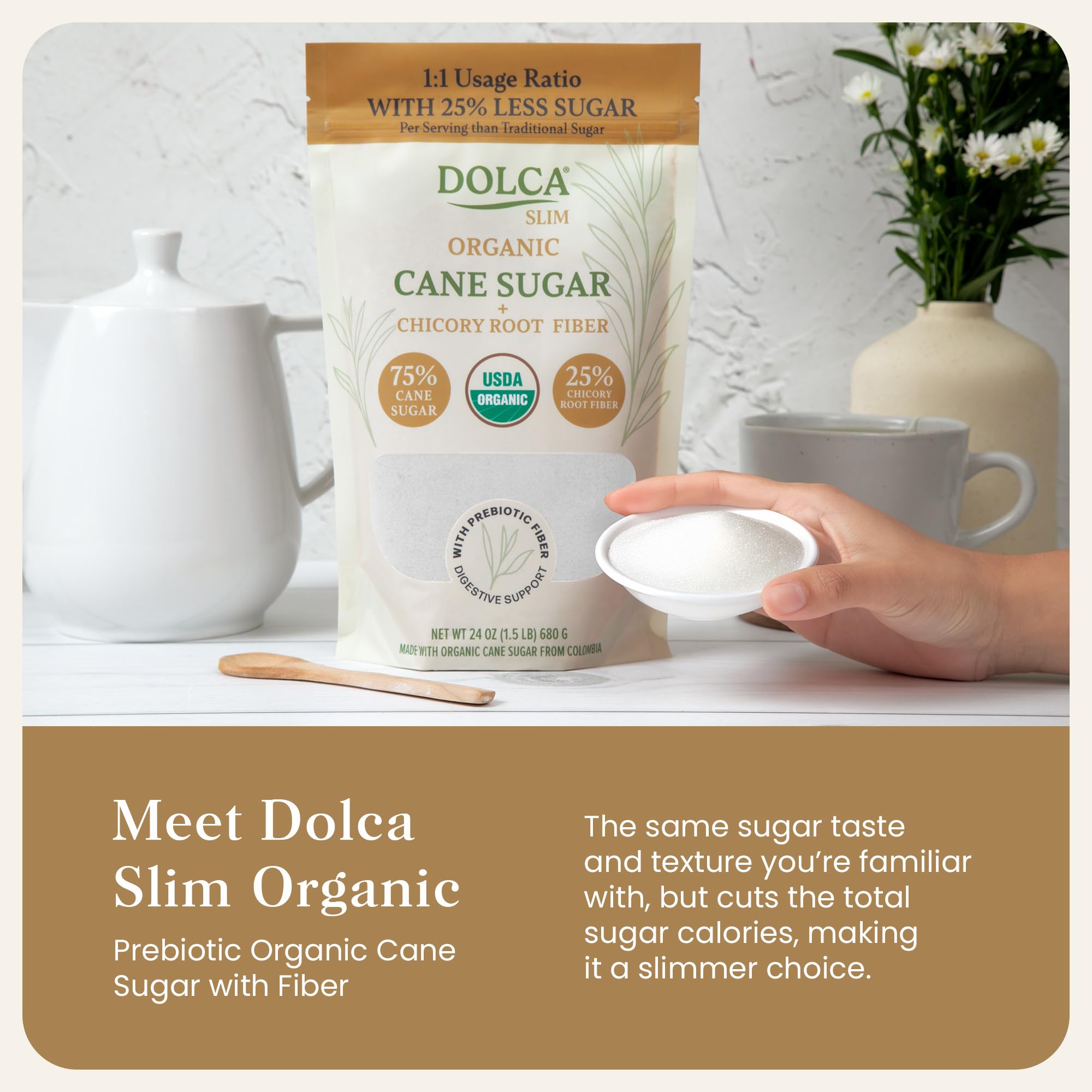 Organic Dolca Slim – Organic Cane Sugar Infused with Prebiotic Fiber – 25% Fiber & Fewer Calories Per Serving – Same Taste & Texture – 1:1 Sugar Replacement for Coffee, Tea & Baking – Bakes & Browns Like Real Sugar – No Artificial Sweeteners or Sugar Alco