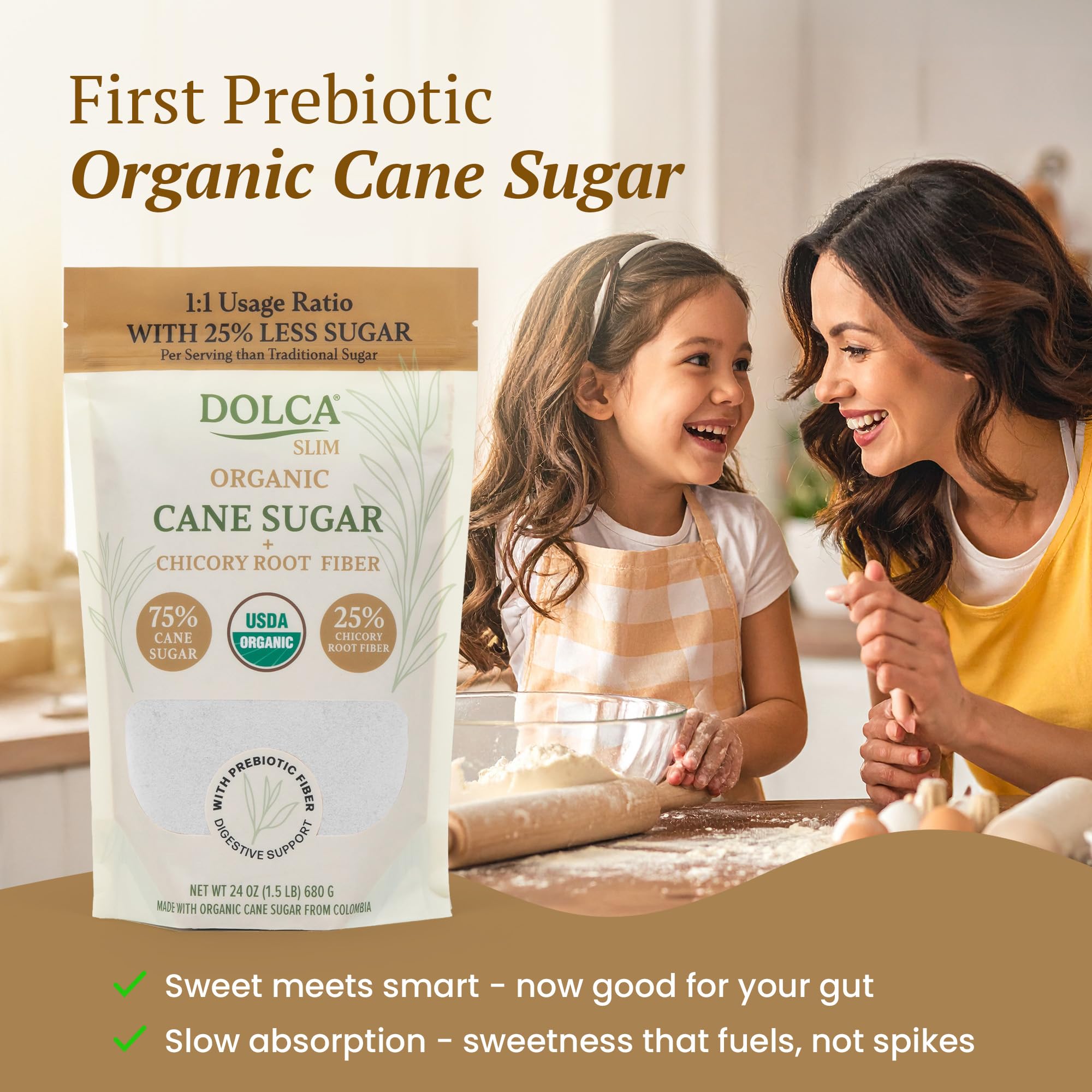 Organic Dolca Slim – Organic Cane Sugar Infused with Prebiotic Fiber – 25% Fiber & Fewer Calories Per Serving – Same Taste & Texture – 1:1 Sugar Replacement for Coffee, Tea & Baking – Bakes & Browns Like Real Sugar – No Artificial Sweeteners or Sugar Alco