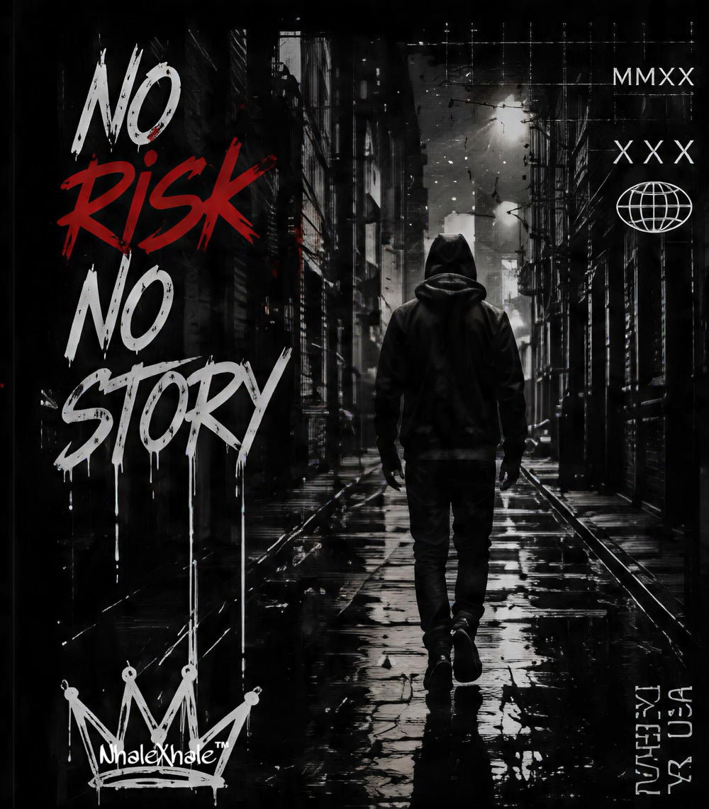 No Risk, No Story