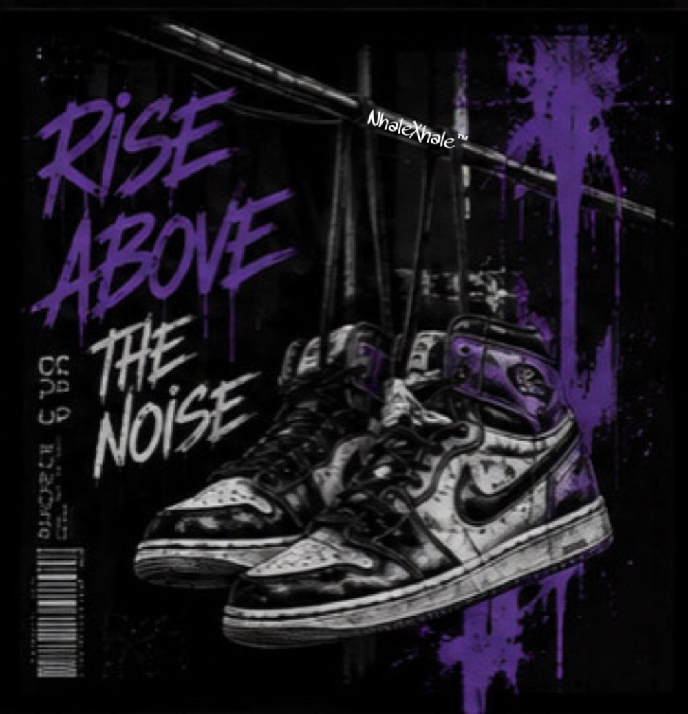 Rise Above The Noise